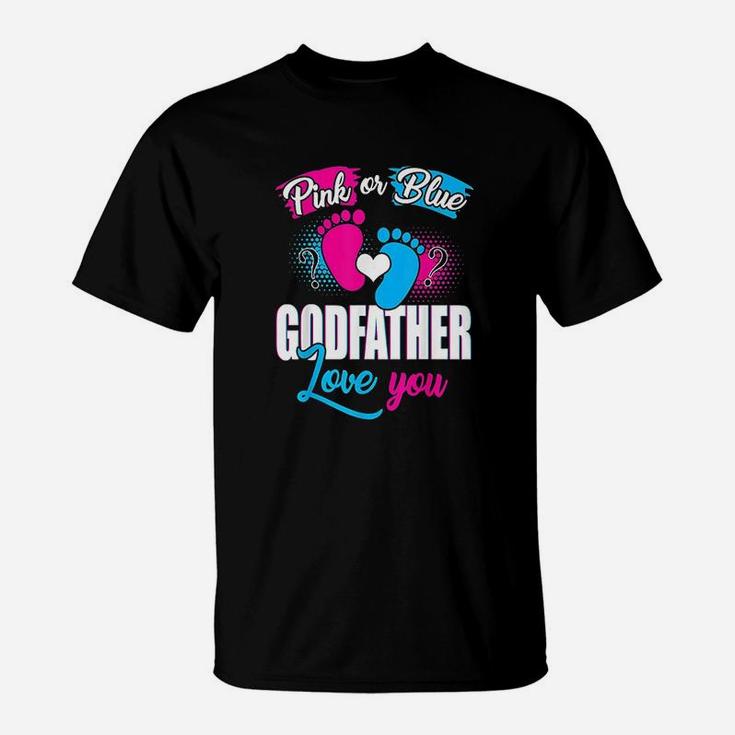Pink Or Blue Godfather Loves You Gender Reveal Baby T-Shirt