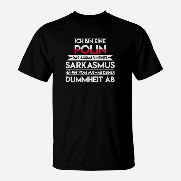 Polin Ausmass Sarkasmus T-Shirt