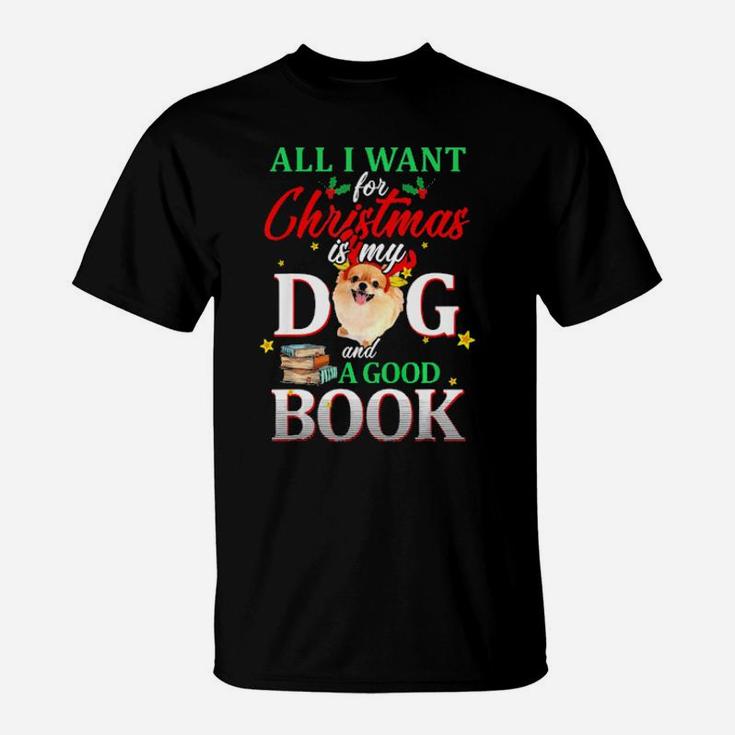 Pomeranian My Dog And A Good Book For Xmas Gift T-Shirt