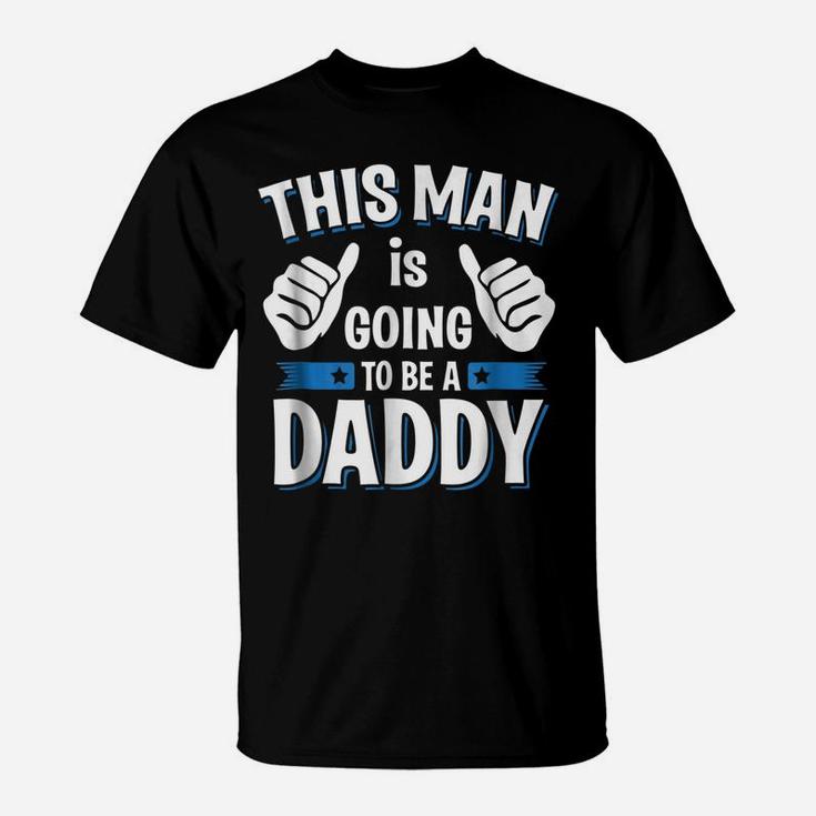 Pregnancy Announcement Dad - First Father's Day Gift Shirt T-Shirt