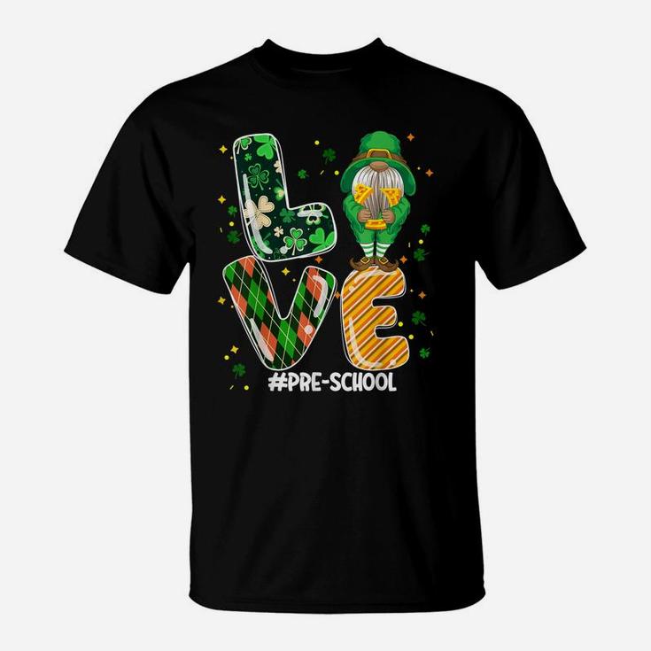 Preschool Love Gnome Shamrock Irish Teacher St Patrick Day T-Shirt