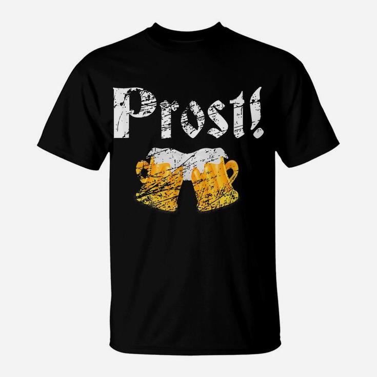 Prost Octoberfest Drinking Team Apparel Funny Beer Lover T-Shirt