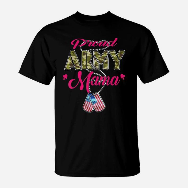 Proud Army Mama Shirt - Military Family Shirts Mother Gifts T-Shirt