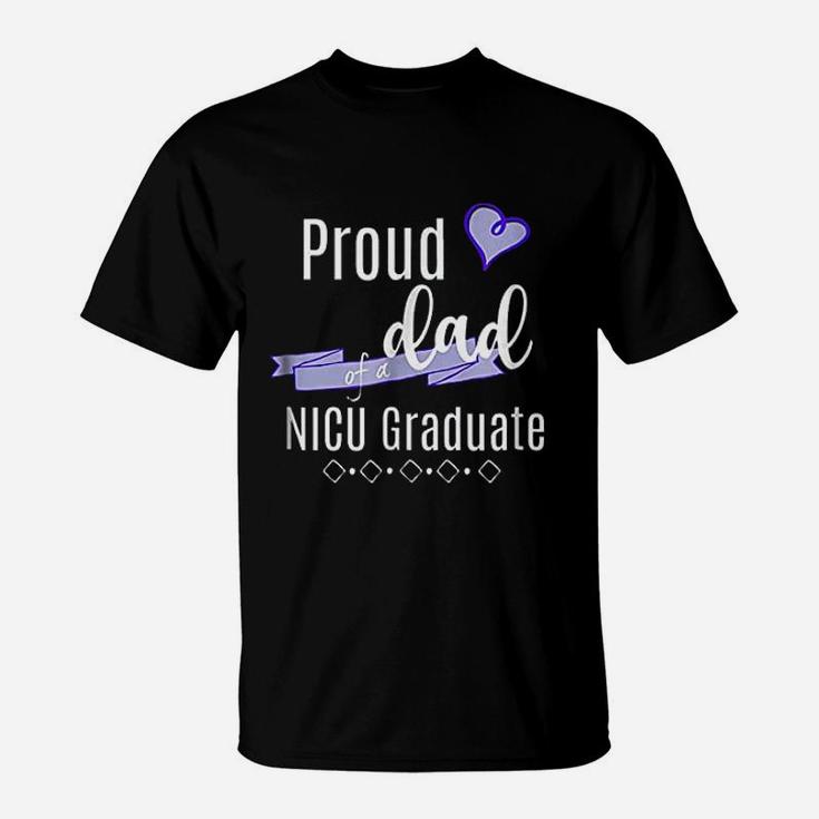 Proud Dad Of A Nicu Graduate T-Shirt