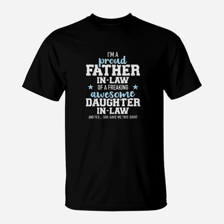 Proud Father In Law Of A Freaking Awesome Daughter In Law T-Shirt