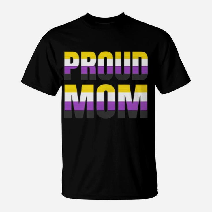 Proud Mom Nonbinary Pride Non Binary Lgbt Unisex Womens T-Shirt