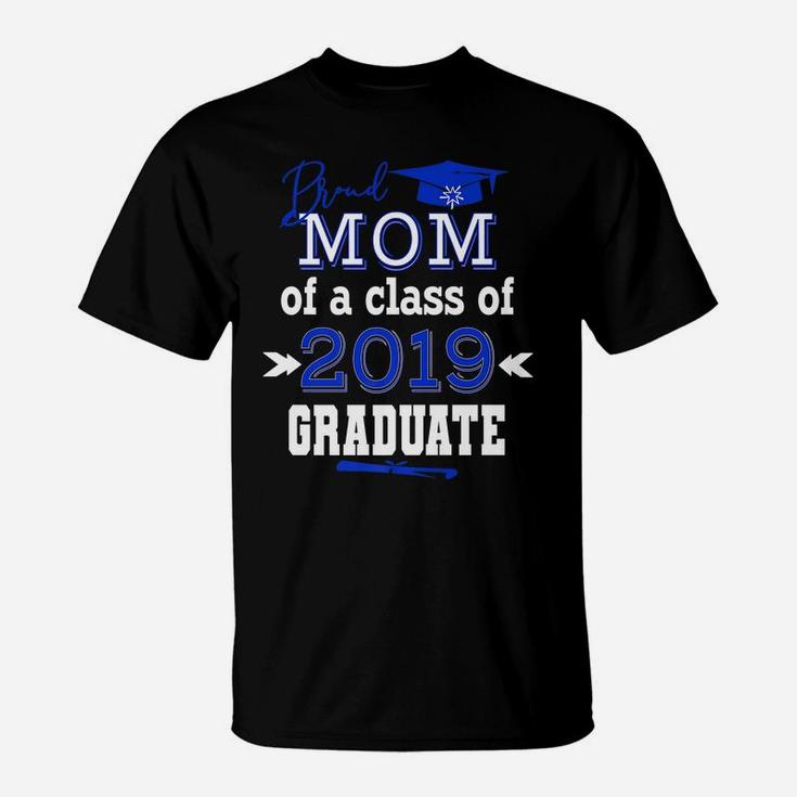 Proud Mom Of A Class Of 2019 Graduate Senior Class Womens T-Shirt