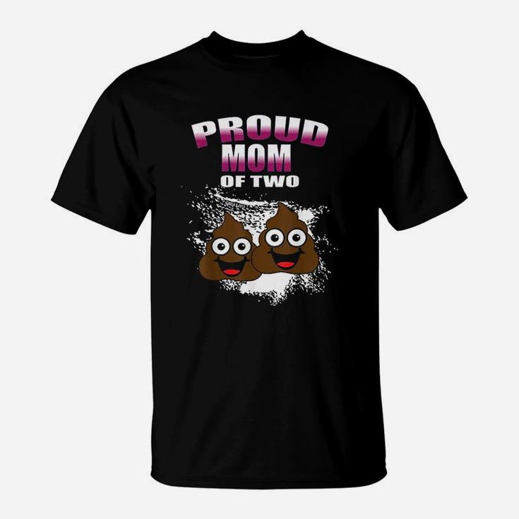 Proud Mom Of Two Poops T-Shirt