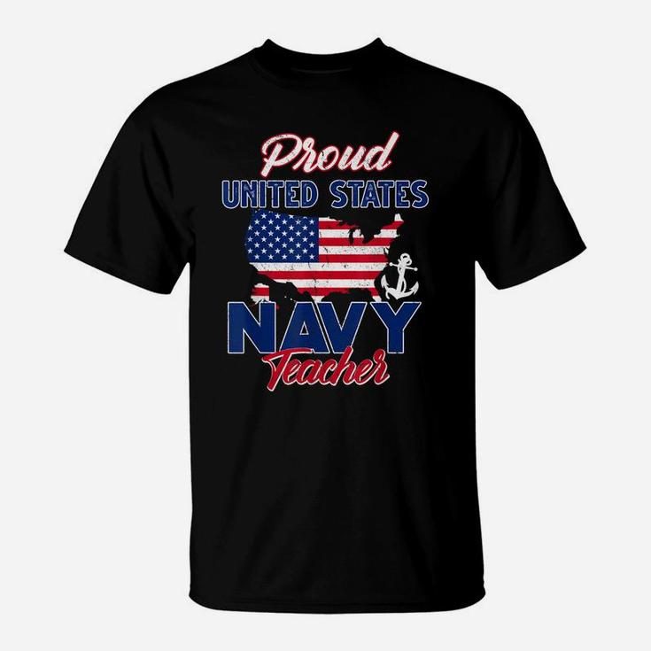 Proud Navy Teacher Us Flag Family S Army Military T-Shirt