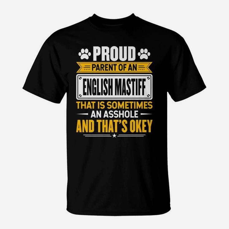 Proud Parent Of An English Mastiff Funny Dog Owner Mom & Dad T-Shirt