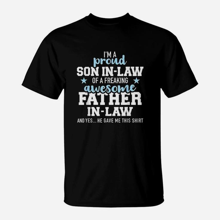 Proud Son In Law Of A Freaking Awesome Father In Law T-Shirt