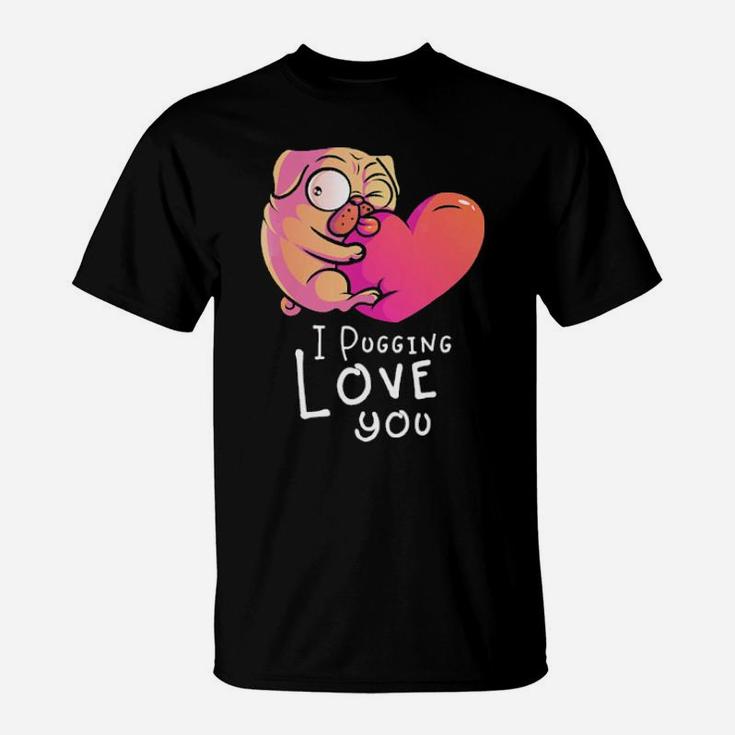 Pug Valentines Day Gift For Dog Lovers And Couples T-Shirt
