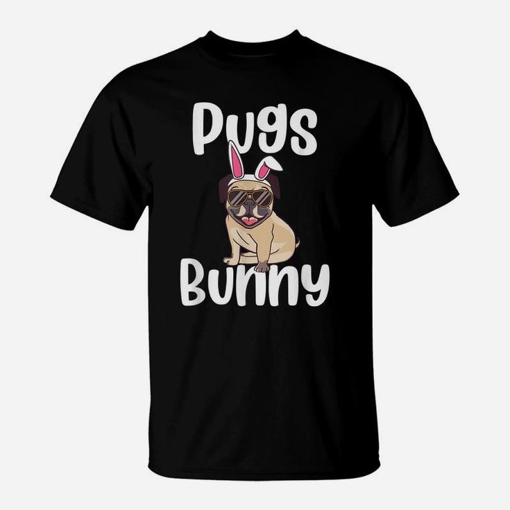 Pugs Bunny Funny Animal Dog Pun Pet Lover Easter T-Shirt