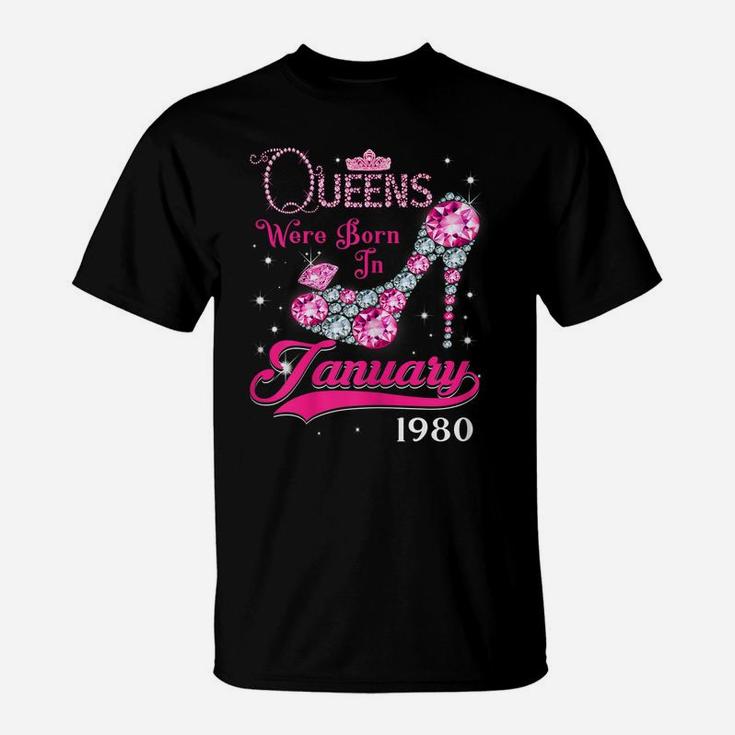 Queen 40Th Birthday Gift Queens Are Born In January 1980 T-Shirt