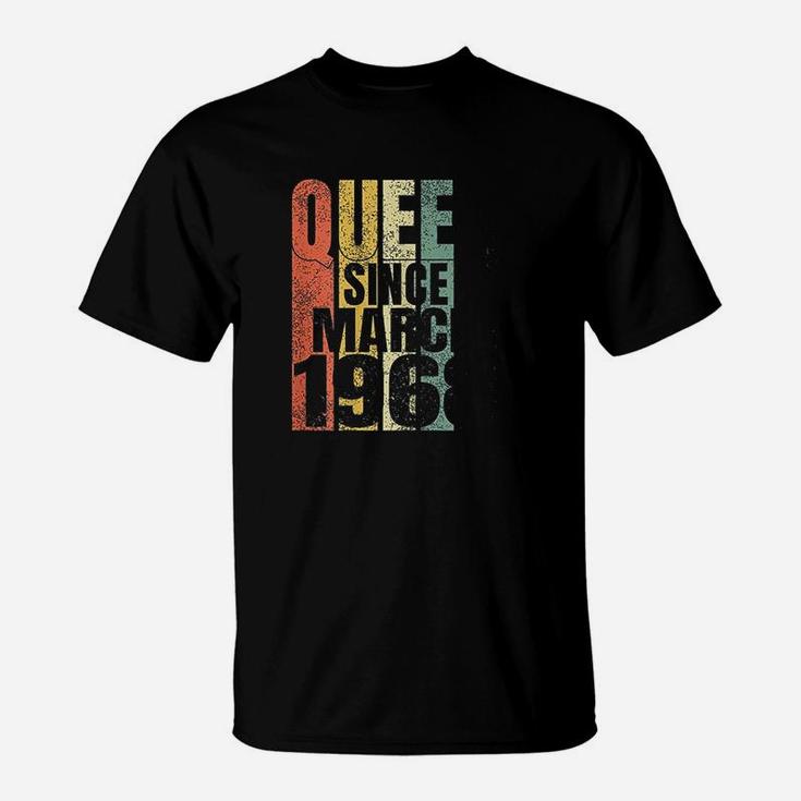 Queen Since March 1968 T-Shirt
