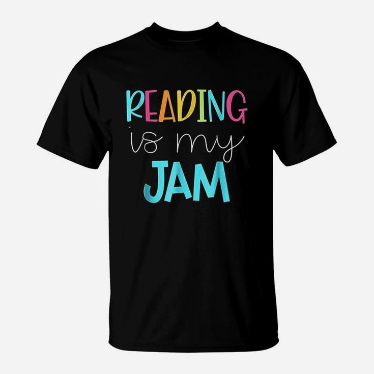 Reading Is My Jam  Read Teacher T-Shirt