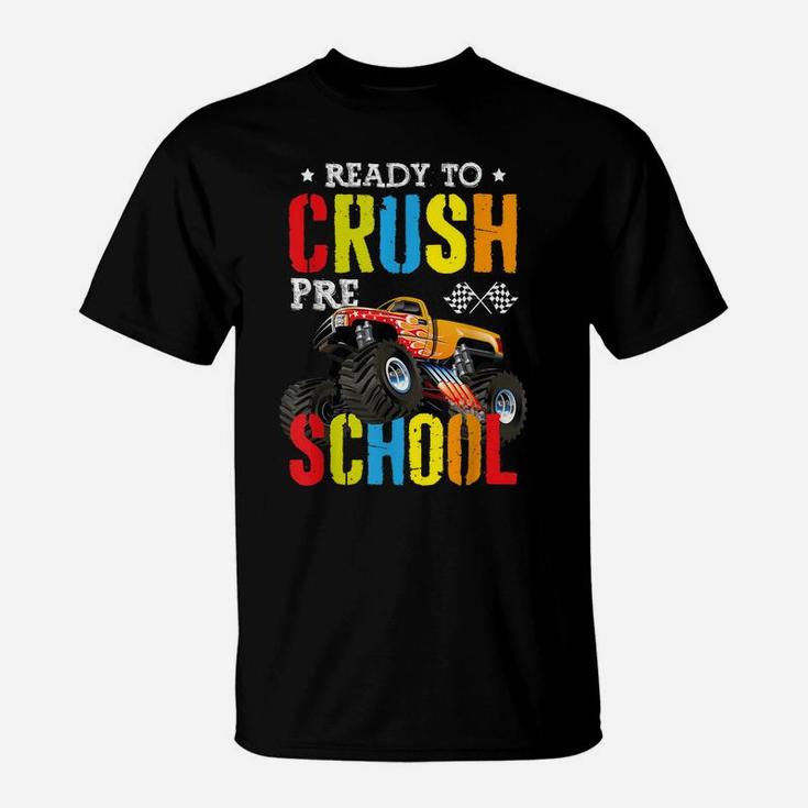 Ready To Crush Preschool Pre K Monster Truck Back To School T-Shirt