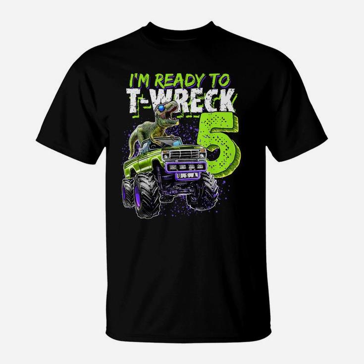 Ready To T-Wreck 5 Dinosaur Monster Truck 5Th Birthday Boys T-Shirt