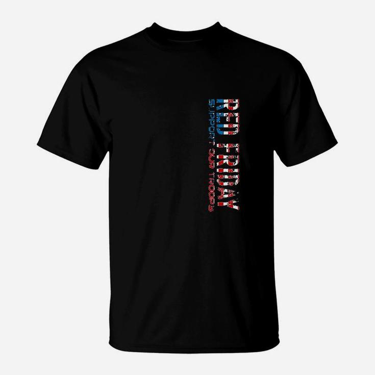 Red Friday Support Our Troops For Veterans T-Shirt