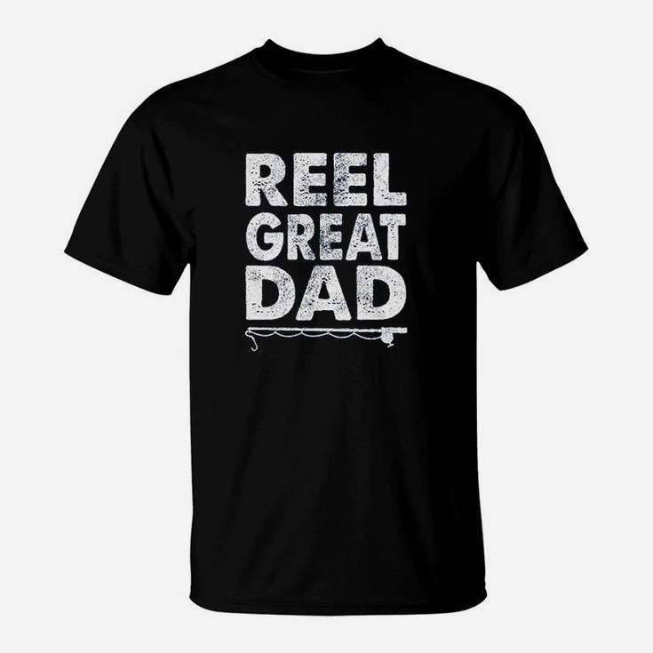 Reel Great Dad Funny Fathers Day Fishing T-Shirt