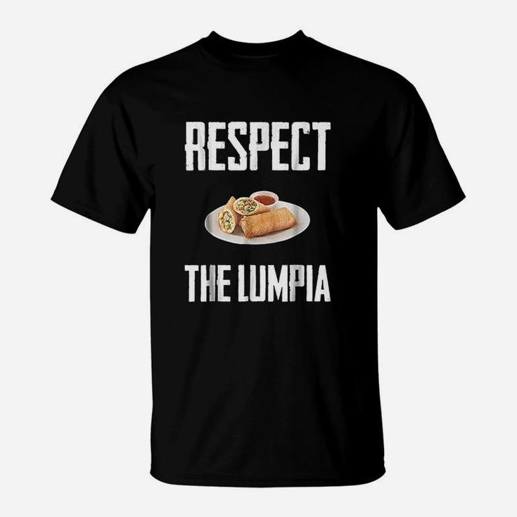 Respect The Lumpia T-Shirt