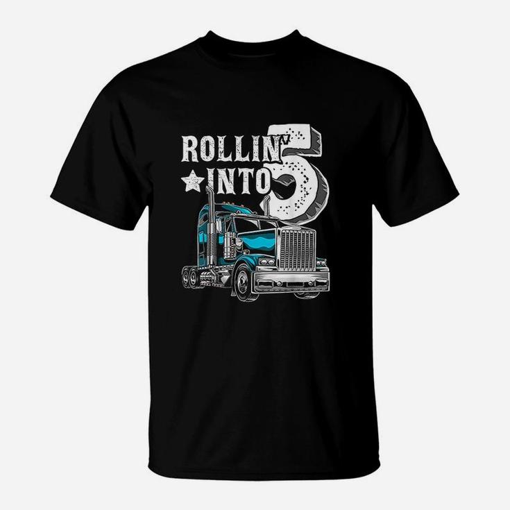 Rollin Into 5 Big T-Shirt