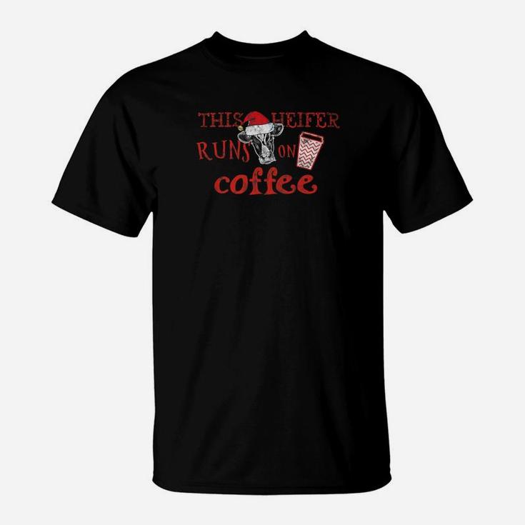 Runs On Coffee Cute Southern Heifer I Love Cows Coffee T-Shirt