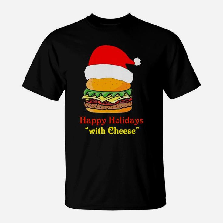 Santa Hamburger Happy Holidays With Cheese T-Shirt