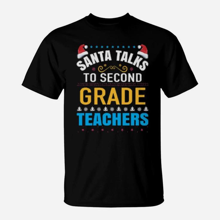 Santa Talks To Second Grade T-Shirt