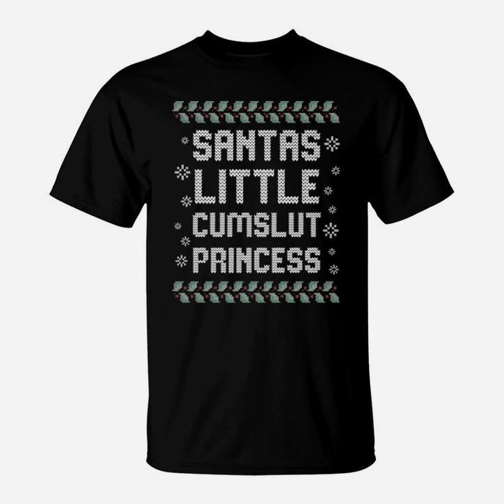 Santa's Little Cumslut Princess T-Shirt