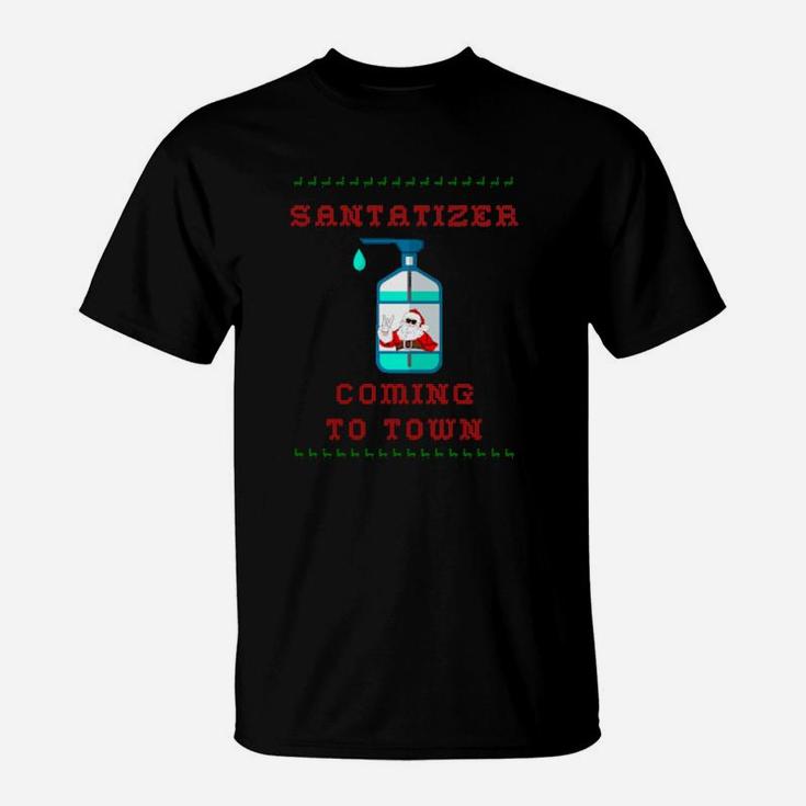 Santatizer Coming To Town T-Shirt