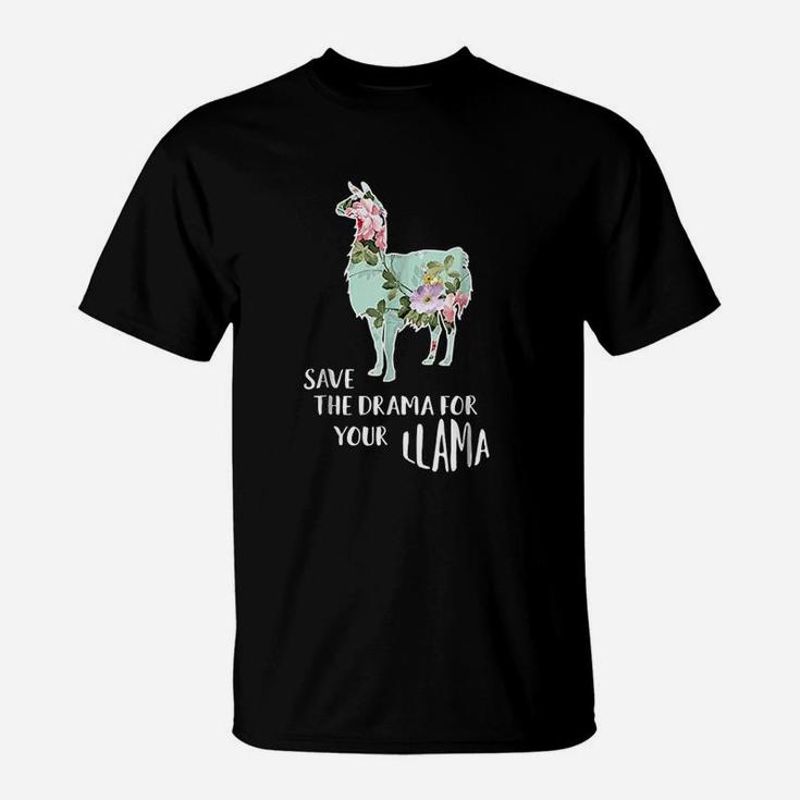 Save The Drama For Your Llama T-Shirt