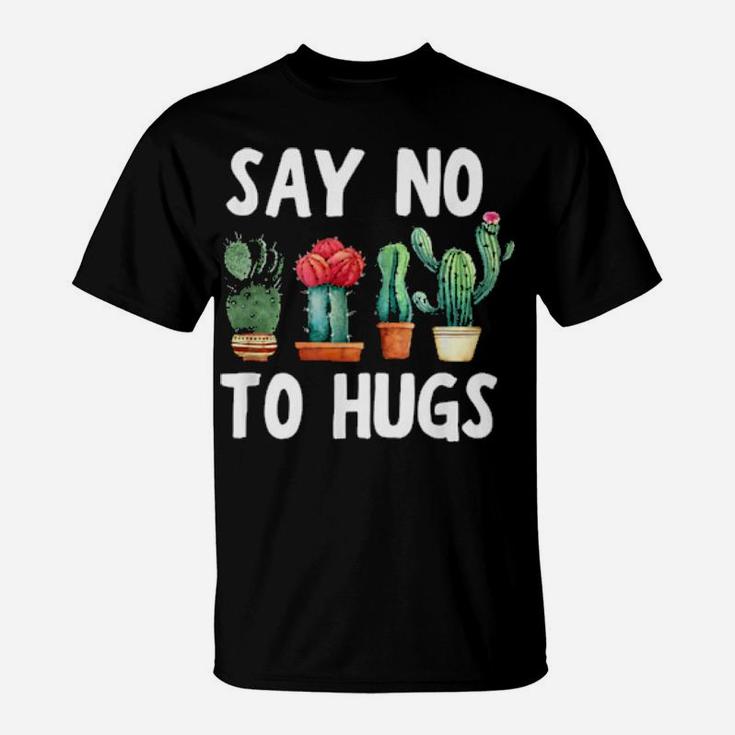Say No To Hugs T-Shirt