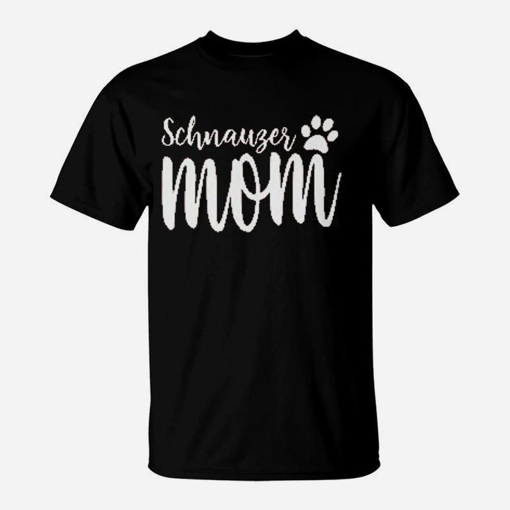 Schnauzer Mom Dog Lover T-Shirt