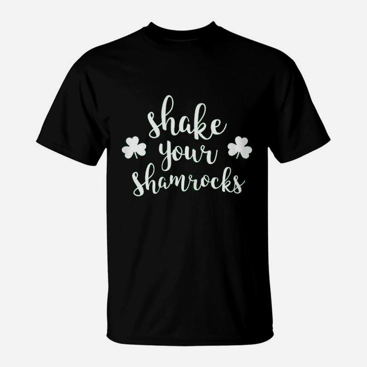 Shake Your Shamrocks Funny St Patricks Day T-Shirt