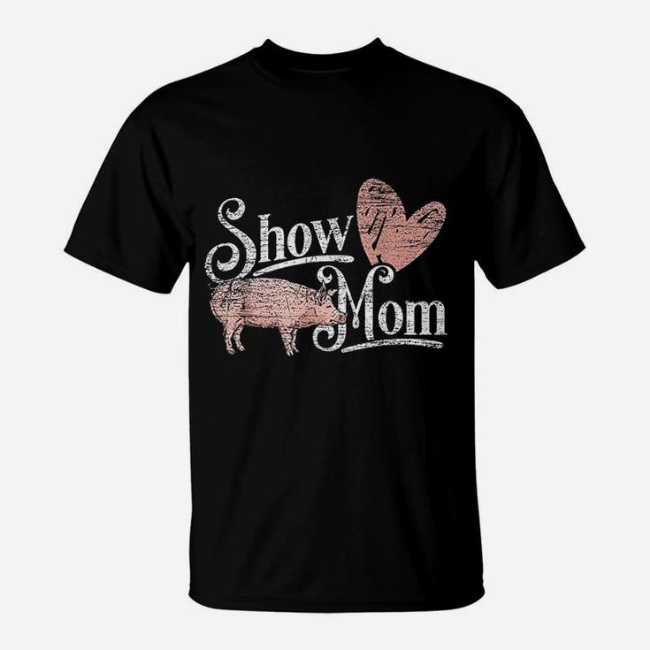 Show Mom Pig T-Shirt