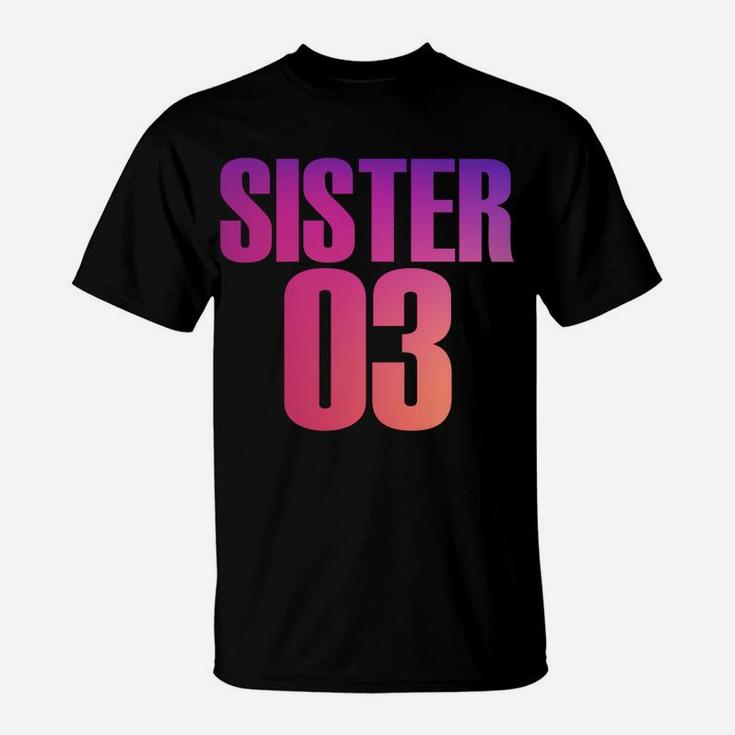 Sister 01 Sister 02 Sister 03 Best Friends Siblings T-Shirt