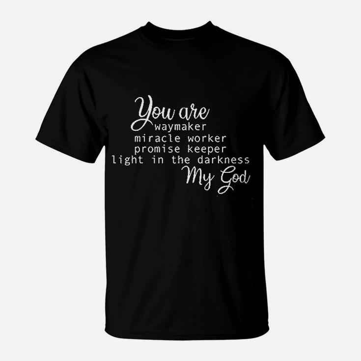 Sleity You Are Way Maker Miracle Worker Christian Faith T-Shirt