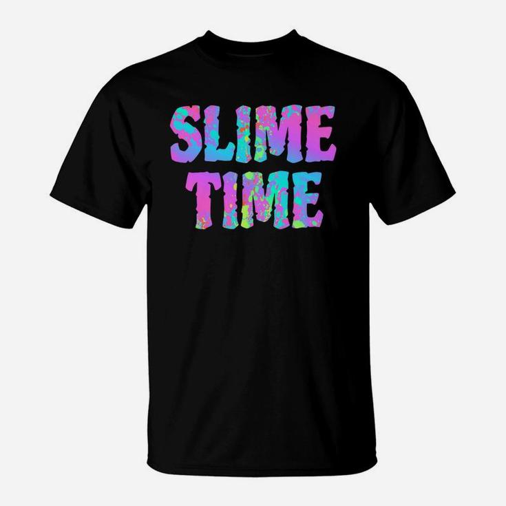 Slime Time Funny Trendy Kid Women Men Gift Designs T-Shirt