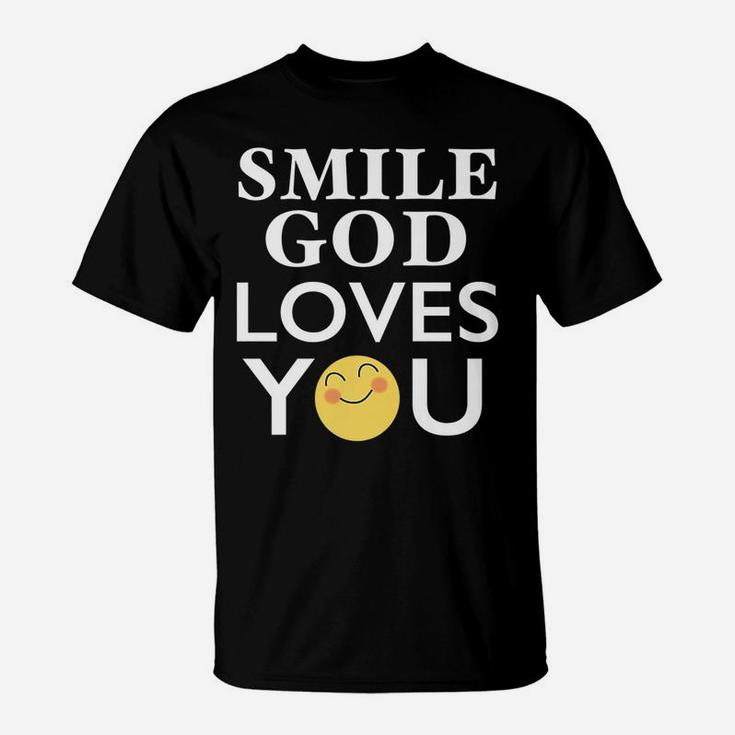 Smile God Loves You T-Shirt