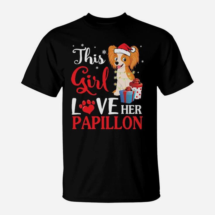 Snow And Xmas Gifts This Girl Love Her Papillon Noel Costume T-Shirt