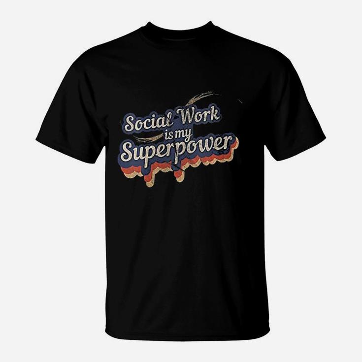 Social Work Is My Superpower Social Work T-Shirt