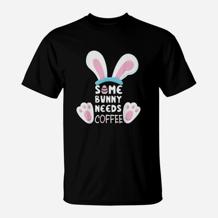 Some Bunny Needs Coffee Women Girl Rabbit Funny Easter T-Shirt