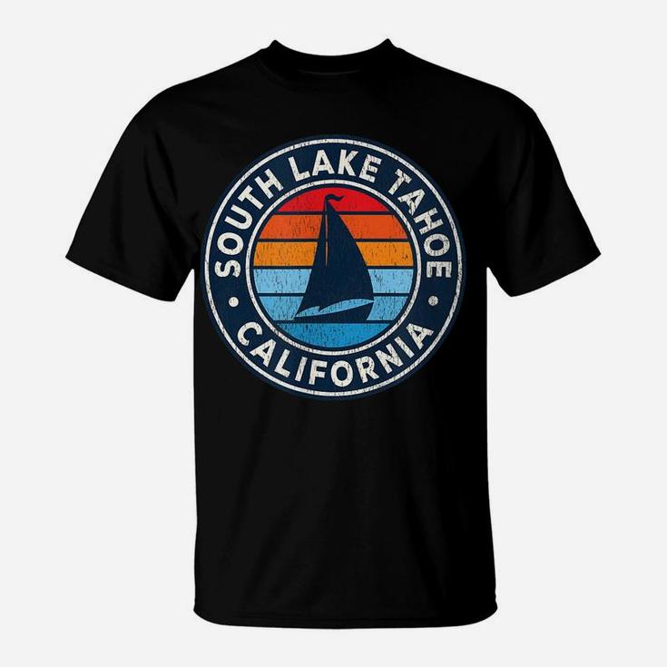 South Lake Tahoe California Ca Vintage Sailboat Retro 70S T-Shirt