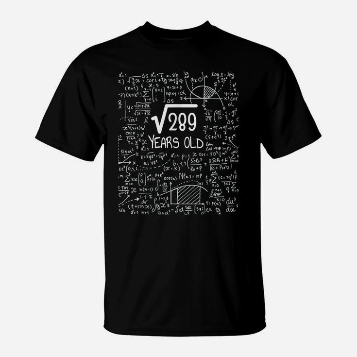 Square Root Of 289 17 Years Old - 17Th Birthday T-Shirt