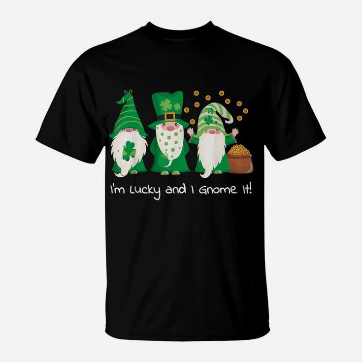 St Patrick's Day Green Gnomes Lucky And I Gnome It T-Shirt