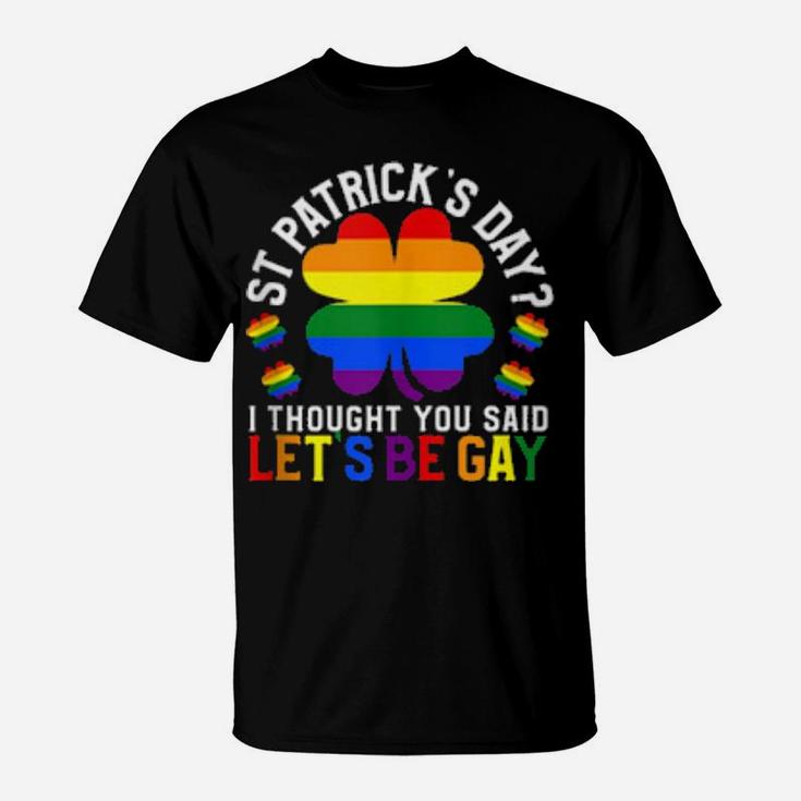 St Patrick's Day Let's Be Gay Pride Shamrock T-Shirt