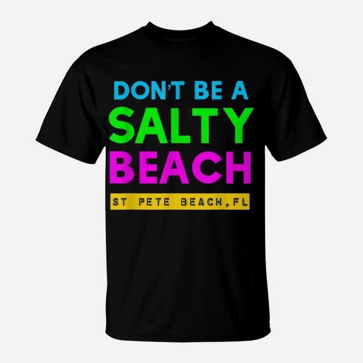 St Pete Beach, Florida Salty Beach T-Shirt