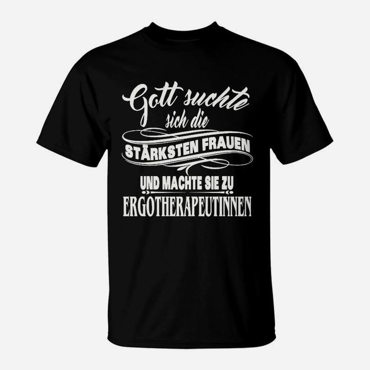 Starke Frau Ergotherapeutin T-Shirt