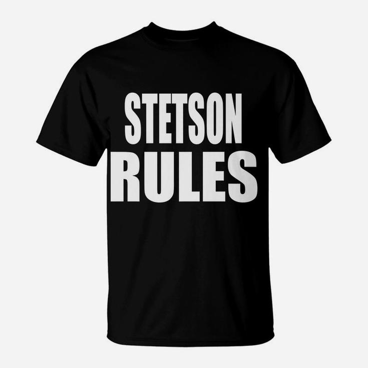 Stetson Rules Son Daughter Boy Girl Baby Name T-Shirt
